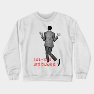 peewee herman visual art Crewneck Sweatshirt